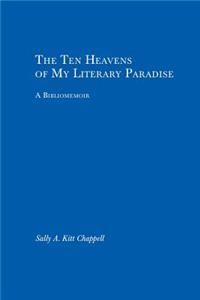 The Ten Heavens of My Literary Paradise