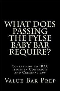 What Does Passing The FYLSE Baby Bar Require?