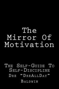 The Mirror Of Motivation