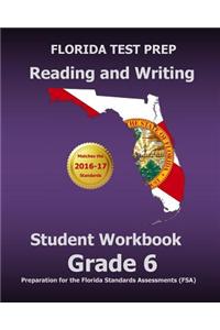 Florida Test Prep Reading and Writing Student Workbook Grade 6