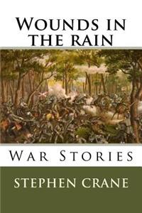 Wounds in the rain War stories