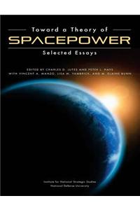 Toward a Theory of Spacepower