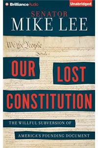 Our Lost Constitution