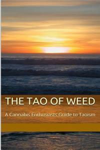 Tao of Weed