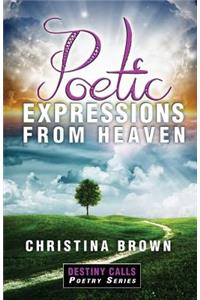 Poetic Expressions From Heaven