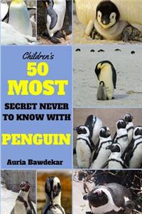 50 Most Secret Never To Know With Penguin