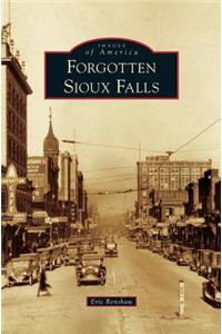 Forgotten Sioux Falls