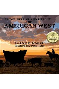 If You Were Me and Lived in...the American West