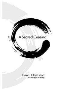 Sacred Ceasing