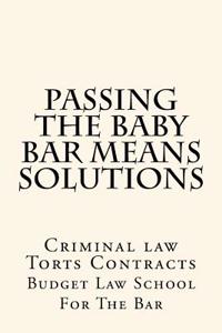 Passing the Baby Bar Means Solutions