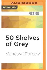 Fifty Shelves of Grey