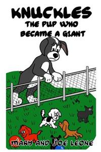 Knuckles The Pup who became a Giant