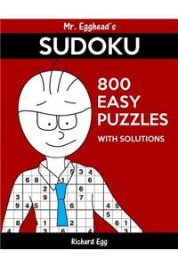 Mr. Egghead's Sudoku 800 Easy Puzzles With Solutions