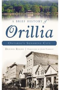 A Brief History of Orillia
