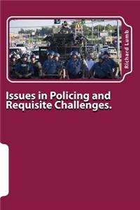 Issues in Policing and Requisite Challenges.