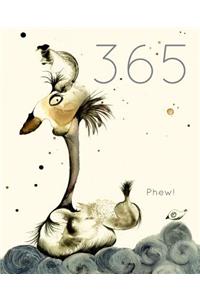 365 Phew!