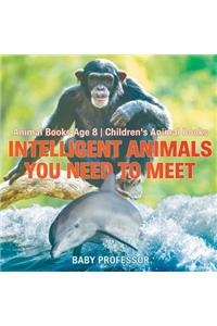 Intelligent Animals You Need to Meet - Animal Books Age 8 Children's Animal Books