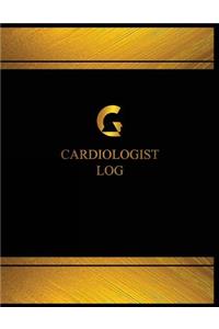 Cardiologist Log (Log Book, Journal - 125 pgs, 8.5 X 11 inches)