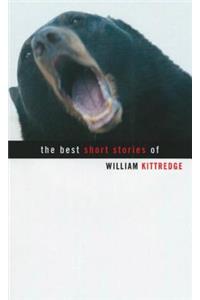Best Short Stories of William Kittredge