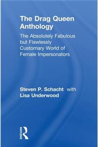 The Drag Queen Anthology
