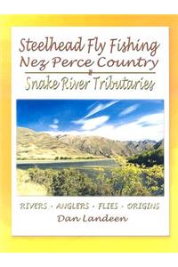 Steelhead Fly Fishing Nez Perce Country