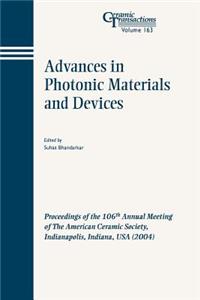 Advances in Photonic Materials and Devices