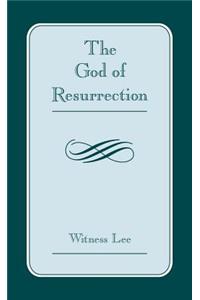 God of Resurrection