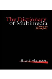 The Dictionary of Multimedia 1999