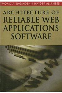 Architecture of Reliable Web Applications Software