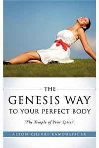 Genesis Way to Your Perfect Body