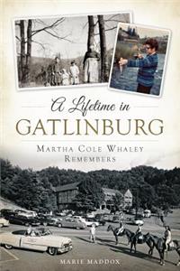 A Lifetime in Gatlinburg