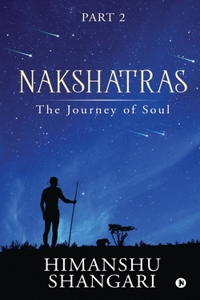 Nakshatras Part 2