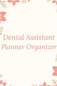 Dental Assistant Planner Organizer Notebook