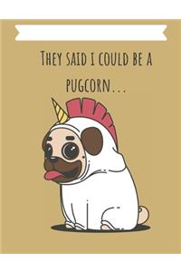 Pug Unicorn Notebook for Funny pug lovers