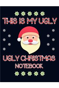This is my Ugly Ugly Christmas Notebook