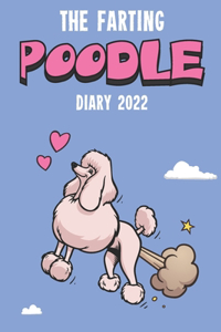The Farting Poodle Diary 2022