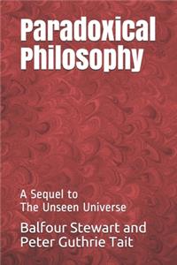 Paradoxical Philosophy