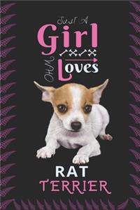 Just A Girl Who Loves Rat Terrier