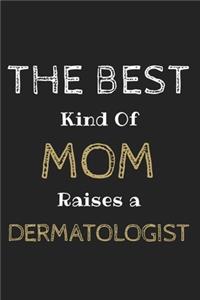 The Best Kind of Mom Raises a Dermatologist Journal