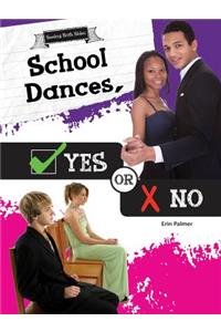 School Dances, Yes or No