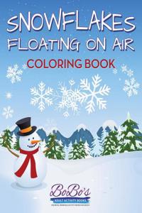 Snowflakes Floating on Air Coloring Book