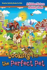 Looking for the Perfect Pet