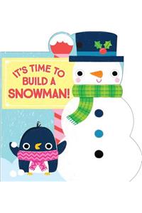 It's Time to Build a Snowman!