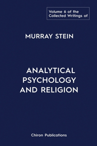 Collected Writings of Murray Stein