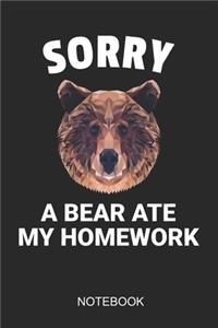 Sorry A Bear Ate My Homework Notebook
