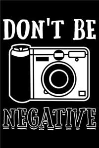 Don't Be Negative