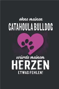 Ohne meinen Catahoula Bulldog