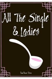 All The Single & Ladies
