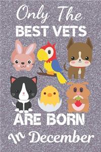 Only The Best Vets Are Born In December