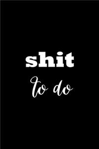 2020 Weekly Planner Funny Saying Shit To Do 134 Pages
